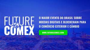 Imagem da matéria: Maior evento sobre moedas digitais, blockchain para comércio exterior e câmbio acontece em setembro em SP