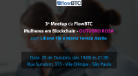 Imagem da matéria: FlowBTC organiza Meet Up em homenagem ao Outubro Rosa