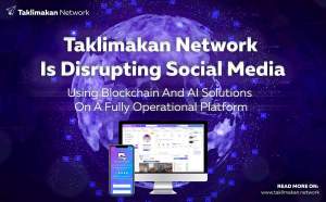Imagem da matéria: Taklimakan Network está usando soluções Blockchain e IA para levar disrupção às redes sociais