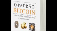 Imagem da matéria: Bitcoin Standard ganha tradução para o português; edição brasileira chega em agosto