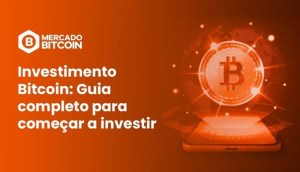 Imagem da matéria: Investimento Bitcoin: Guia completo para começar  a investir