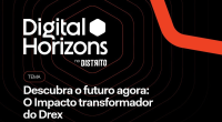 Imagem da matéria: Evento Digital Horizons reúne representantes de consórcio visando a criação do DREX