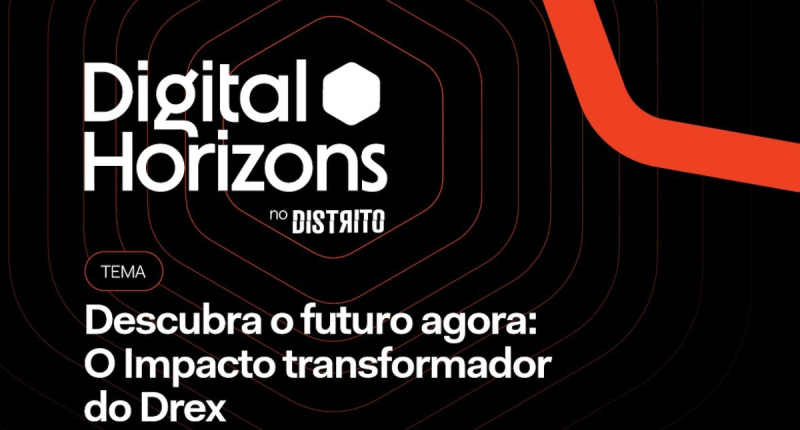 Imagem da matéria: Evento Digital Horizons reúne representantes de consórcio visando a criação do DREX