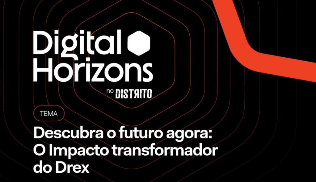 Imagem da matéria: Evento Digital Horizons reúne representantes de consórcio visando a criação do DREX